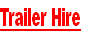 Trailer Hire
